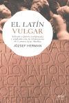 EL LATÍN VULGAR