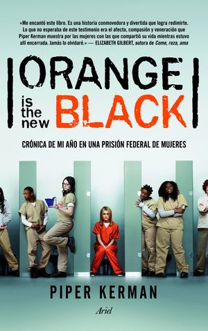 ORANGE IS THE NEW BLACK