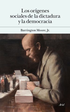 LOS ORÍGENES SOCIALES DE LA DICTADURA Y DE LA DEMOCRACIA