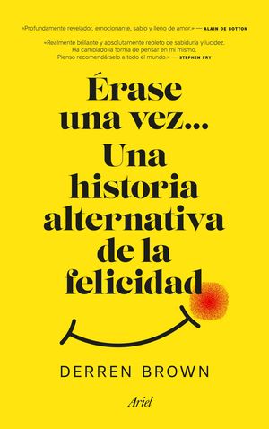 ÉRASE UNA VEZ... UNA HISTORIA ALTERNATIVA DE LA FELICIDAD