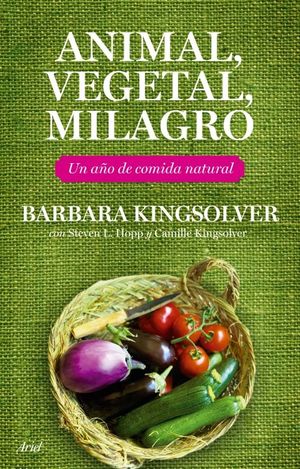 ANIMAL, VEGETAL, MILAGRO