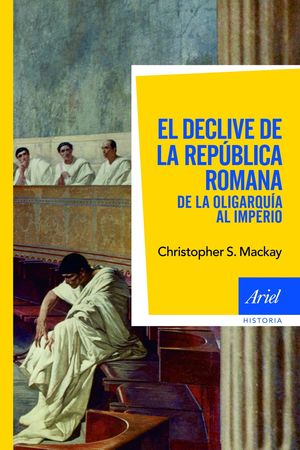 EL DECLIVE DE LA REPÚBLICA ROMANA