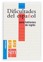 DIFICULTADES DEL ESPAÑOL PARA HABLANTES DE INGLÉS.