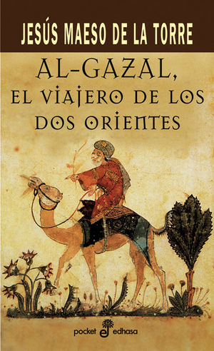 AL GAZAL, EL VIAJERO DE LOS DOS ORIENTES (BOLSILLO)