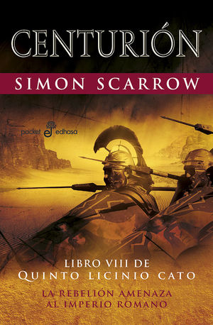 CENTURIÓN - LIBRO VIII QUINTO LICINIO CATO