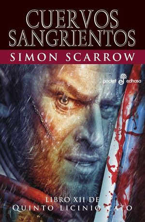 CUERVOS SANGRIENTOS - LIBRO XII DE QUINTO LICINIO CATO