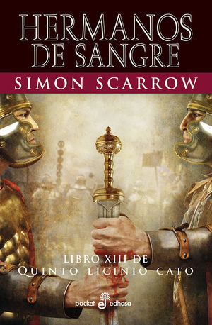 HERMANOS DE SANGRE - LIBRO XIII QUINTO LICINIO CATO