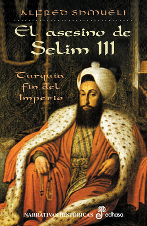 EL ASESINO DE SELIM III