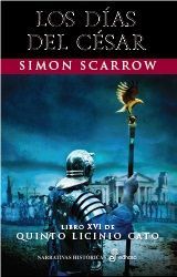 LOS DÍAS DEL CÉSAR - LIBRO XVI QUINTO LICINIA CATO