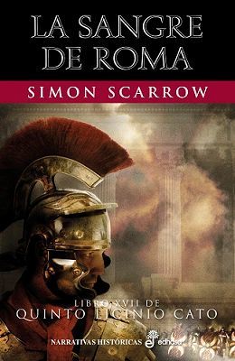 LA SANGRE DE ROMA (LIBRO XVII QUINTO LICINIO CATO)
