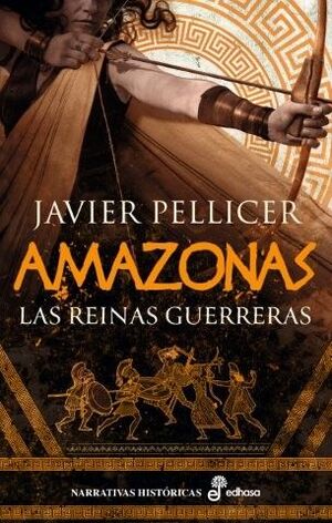 AMAZONAS. LAS REINAS GUERRERAS