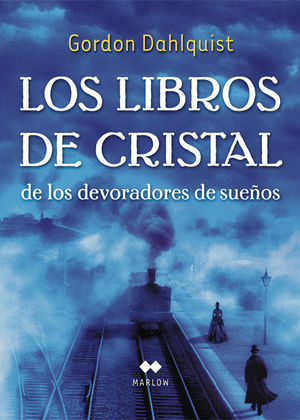 LOS LIBROS DE CRISTAL DE LOS DEVORADORES DE SUE¤OS