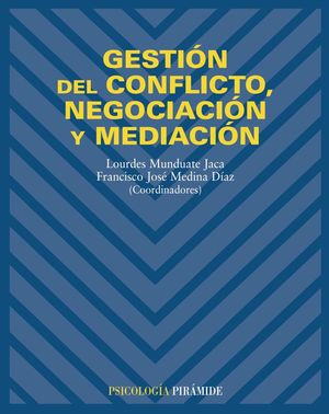 GESTIÓN DEL CONFLICTO, NEGOCIACIÓN Y MEDIACIÓN