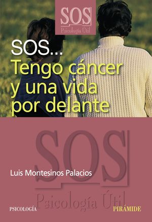 SOS... TENGO CÁNCER Y UNA VIDA POR DELANTE