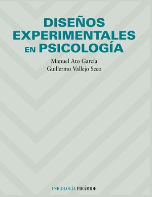 DISEÑOS EXPERIMENTALES EN PSICOLOGÍA