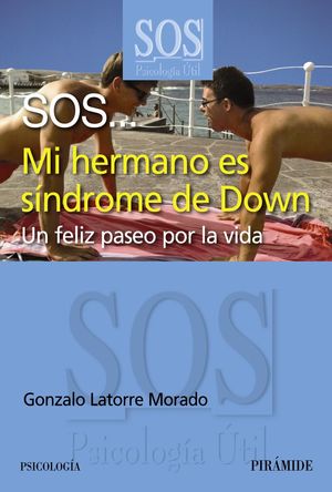 SOS... MI HERMANO ES SÍNDROME DE DOWN