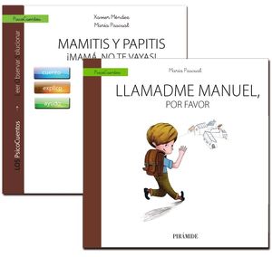 MUCHO MÁS QUE UN CUENTO. MAMITIS Y PAPITIS. ¡MAMÁ, NO TE VAYAS! + CUENTO: LLAMADME MANUEL, POR FAVO