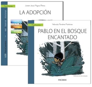 GUÍA: LA ADOPCIÓN + CUENTO: PABLO EN EL BOSQUE ENCANTADO
