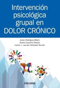 INTERVENCIÓN PSICOLÓGICA GRUPAL EN DOLOR CRÓNICO