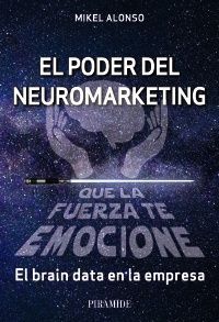 EL PODER DEL NEUROMARKETING QUE LA FUERZA