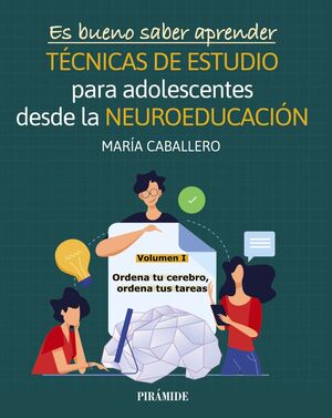 ES BUENO SABER APRENDER. TÉCNICAS DE ESTUDIO PARA JÓVENES