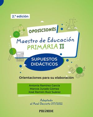 OPOSICIONES (SUPUESTOS DIDÁCTICOS) MAESTRO DE EDUCACIÓN PRIMARIA II