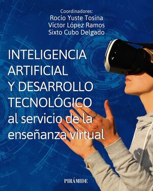 INTELIGENCIA ARTIFICIAL Y DESARROLLO TECNOLOGICO AL SERVICIO DE LA ENSEÑANZA VIR