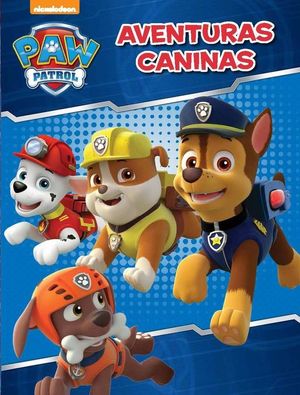 AVENTURAS CANINAS (PAW PATROL  PATRULLA CANINA. ACTIVIDADES)