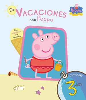 DE VACACIONES CON PEPPA.3 AÑOS. CUADERNO DE VACACIONES 