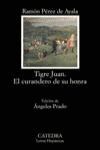 TIGRE JUAN; EL CURANDERO DE SU HONRA 