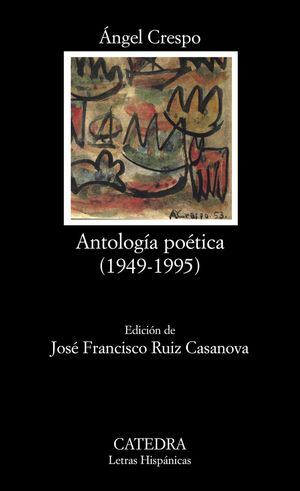 ANTOLOGÍA POÉTICA (1949-1995)