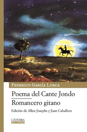 POEMA DEL CANTE JONDO; ROMANCERO GITANO