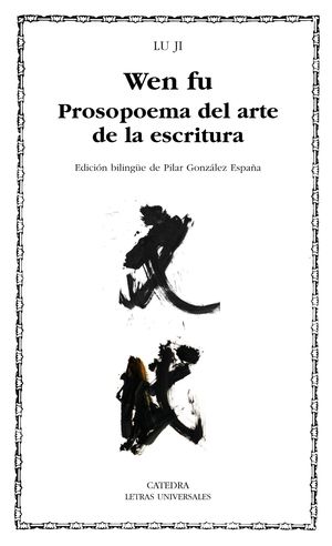 WEN FU. PROSOPOEMA SOBRE EL ARTE DE LA ESCRITURA