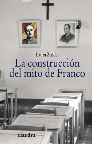 LA CONSTRUCCIÓN DEL MITO DE FRANCO