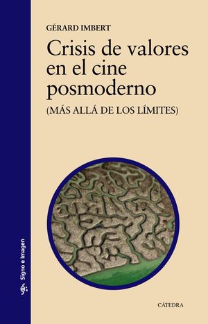 CRISIS DE VALORES EN EL CINE POSMODERNO 