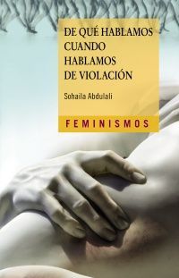 DE QUE HABLAMOS CUANDO HABLAMOS DE VIOLACION