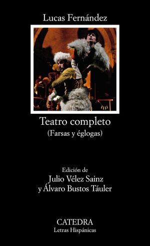 TEATRO COMPLETO (FARSAS Y ÉGLOGAS)