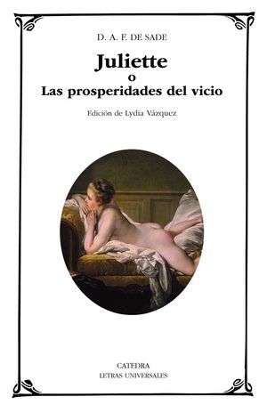 JULIETTE O LAS PROSPERIDADES DEL VICIO