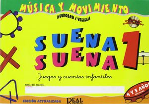 SUENA SUENA 1 (4 Y 5 AÑOS) MÚSICA Y MOVIMIENTO (REAL MUSICAL)