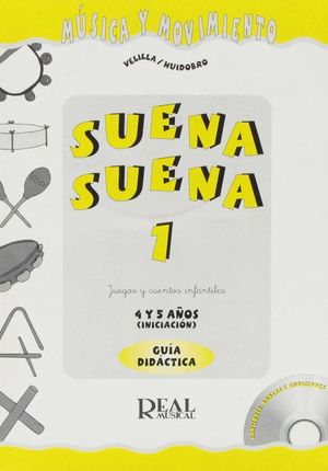 SUENA SUENA 1 GUÍA PROFESOR (REAL MUSICAL)