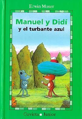 MANUEL Y DIDÍ Y EL TURBANTE AZUL