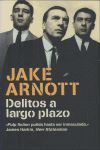 DELITOS A LARGO PLAZO (TRILOGÍA DE HARRY STARKS 1)