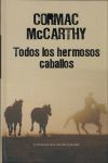 TODOS LOS HERMOSOS CABALLOS (TRILOGÍA DE LA FRONTERA 1)