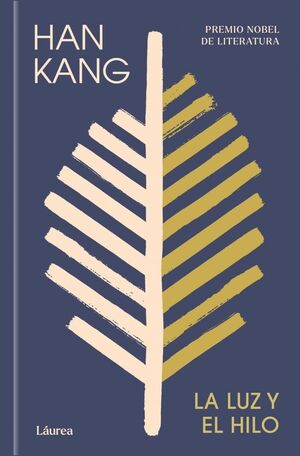 LUZ Y EL HILO, LA (LAUREA)