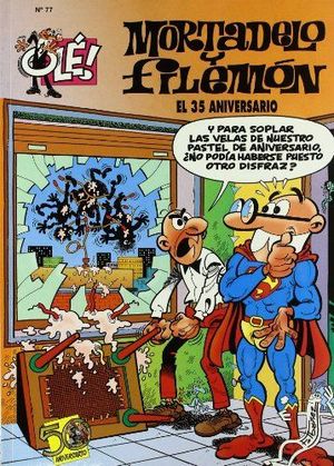 EL 35 ANIVERSARIO (OLÉ! MORTADELO 77)