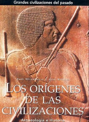 GRANDES  CIVILIZACIONES DEL PASADO. ORÍGENES DE LAS CIVILIZACIONES