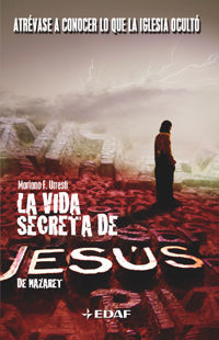 LA VIDA SECRETA DE JESÚS DE NAZARET