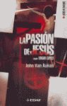 LA PASIÓN DE JESÚS