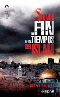 LOS SIGNOS DEL FIN DE LOS TIEMPOS SEGÚN EL ISLAM