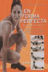 EN FORMA PERFECTA